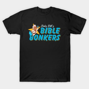 Baby Billy's Bible Bonkers Original Aesthetic Tribute 〶 T-Shirt